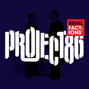 Project_86_-_Rival_Factions